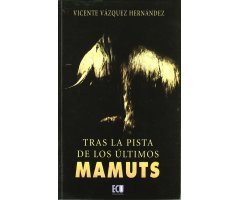 TRAS LA PISTA DE LOS ÚLTIMOS MAMUTS