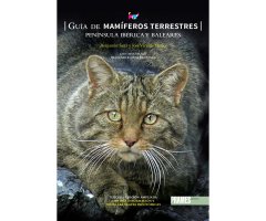 GUÍA DE MAMÍFEROS TERRESTRES. PENÍNSULA IBÉRICA Y BALEARES. CON MÁS DE MIL IMÁGENES ILUSTRADAS
