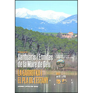 SANTUARIS I ERMITES DE LA MARE DE DÉU-LA GARROTXA I EL PLA DE L'ESTANY