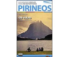 PIRINEOS. EXCURSIONES FÁCILES PARA NO DEPORTISTAS