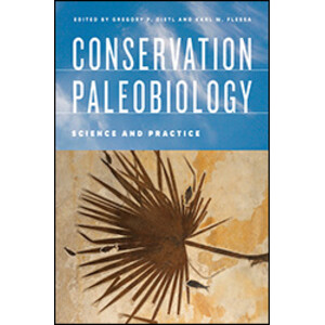 CONSERVATION PALEOBIOLOGY. SCIENCE AND PRACTICE