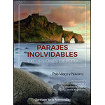 PARAJES INOLVIDABLES. EXCURSIONES DE FOTO PAÍS  VASCO Y NAVARRA