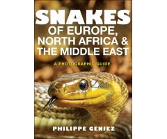 SNAKES OF EUROPE, NORTH AFRICA AND THE MIDDLE EAST