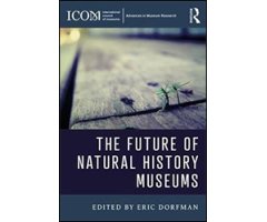 THE FUTURE OF NATURAL HISTORY MUSEUMS