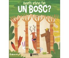 QUANTS ARBRES FAN UN BOSC?