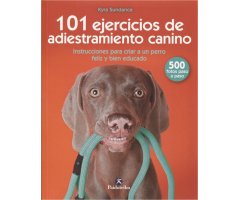 101 EJERCICIOS DE ADIESTRAMIENTO CANINO. INTRODuCCIONES PARA CRIAR A UN PERRO FELIZ Y BIEN EDUCADO                                                    