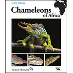 CHAMELEONS OF AFRICA. AN ATLAS, INCLUDING THE CHAMELEONS OF EUROPE, THE MIDDLE EAST AND ASIA