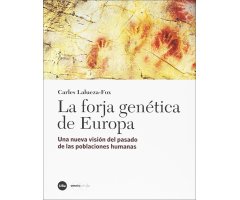 LA FORJA GENÉTICA DE EUROPA