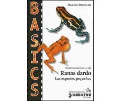 MANTENIMIENTO Y CRÍA. RANAS DARDO. LAS ESPECIES PEQUEÑAS