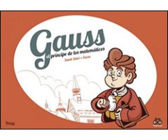 GAUSS EL PRÍNCIPE DE LOS MATEMÁTICOS