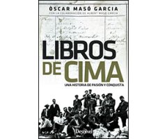 LIBROS DE CIMA. UNA HISTORIA DE PASIÓN Y CONQUISTA