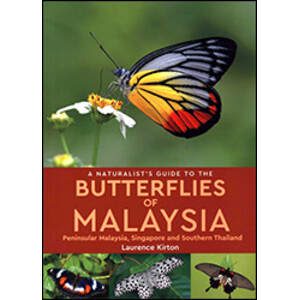 A NATURALIST'S GUIDE TO THE BUTTERFLIES OF MALAYSIA