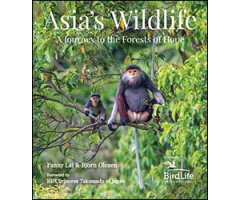 ASIA'S WILDLIFE: A JOURNEY TO THE FORESTS OF HOPE