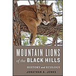 MOUNTAIN LIONS OF THE BLACK HILLS. HISTORY AND ECOLOGY