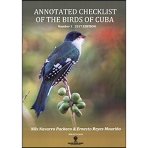 ANNOTATED CHECKLIST OF THE BIRDS OF CUBA, VOL. 1