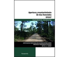 UF0507 - APERTURA Y MANTENIMIENTO DE VÍAS FORESTALES                                                                                                  