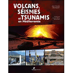 VOLCANS, SÉISMES ET TSUNAMIS EN MÉDITERRANÉE
