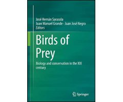 BIRDS OF PREY: BIOLOGY AND CONSERVATION IN THE XXI CENTURY                                                                                            