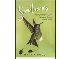 SANCTUARIES. PARKS, PRESERVES, AND PLACES OF REFUGE IN THE WORLD