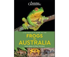 A NATURALIST'S GUIDE TO THE FROGS OF AUSTRALIA