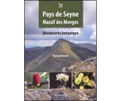 PAYS DE SEYNE MASSIF DES MONGES. DÉCOUVERTE BOTANIQUE