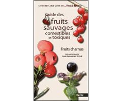 GUIDE DES FRUITS SAUVAGES. FRUITS CHARNUS