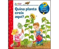 QUINA PLANTA CREIX AQUÍ? QUÈ? COM? PER QUÈ? 2