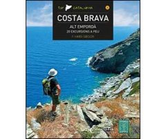 COSTA BRAVA. ALT EMPORDÀ, 20 EXCURSIONS A PEU   