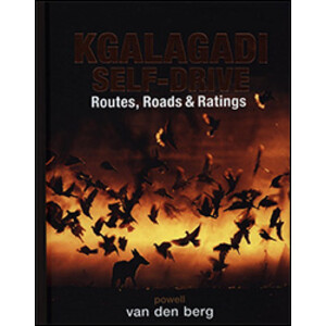 KGALAGADI SELF-DRIVE. ROUTES, ROADS & RATINGS