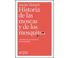 HISTORIA DE LAS MOSCAS Y DE LOS MOSQUITOS   
