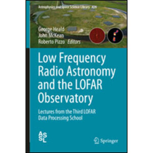 LOW FREQUENCY RADIO ASTRONOMY AND THE LOFAR OBSERVATORY