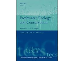 FRESHWATER ECOLOGY AND CONSERVATION: APPROACHES AND TECHNIQUES