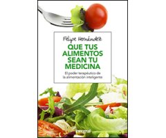 QUE TUS ALIMENTOS SEAN TU MEDICINA        