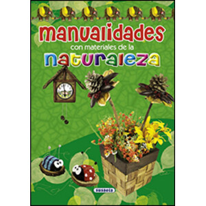 MANUALIDADES CON MATERIALES DE LA NATURALEZA