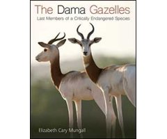 THE DAMA GAZELLE: LAST MEMBERS OF A CRITICALLY ENDANGERED SPECIES