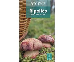 RIPOLLÈS, BOLETS EN RUTA. GUIA + MAPA 1:50.000      