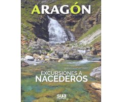 ARAGÓN. EXCURSIONES A NACEDEROS             