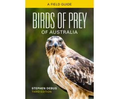 BIRDS OF PREY OF AUSTRALIA: A FIELD GUIDE