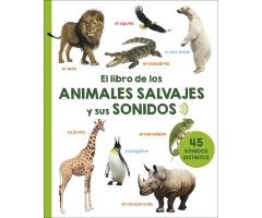 EL LIBRO DE LOS ANIMALES SALVAJES Y SUS SONIDOS
