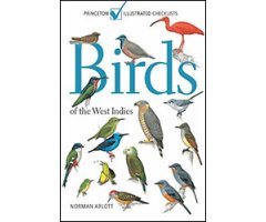 PRINCETON ILLUSTRATED CHECKLIST. BIRDS OF THE WEST INDIES.