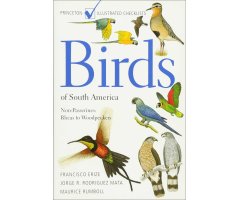 PRINCETON ILLUSTRATED CHECKLISTS. BIRDS OF SOUTH AMERICA: NON PASSERINES.
