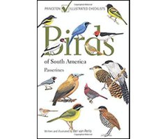PRINCETON ILLUSTRATED CHECKLIST. BIRDS OF SOUTH AMERICA: PASSERINES.