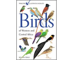 PRINCETON ILLUSTRATED CHECKLISTS. BIRDS OF WESTERN AND CENTRAL AFRICA.