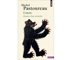 L'OURS. HISTOIRE D'UN ROI DÉCHU