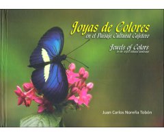 JOYAS DE COLORES EN EL PAISAJE CULTURAL CAFETERO