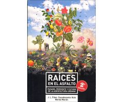 RAICES EN EL ASFALTO. 2º EDICIÓN