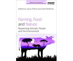FARMING, FOOD AND NATURE: RESPECTING ANIMALS, PEOPLE AND EVIRONMENT