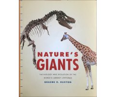 NATURE'S GIANTS: THE BIOLOGY AND EVOLUTION OF THE WORLD'S LARGEST LIFEFORMS