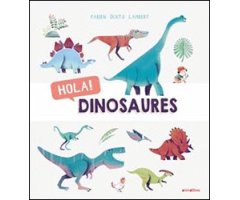 HOLA! DINOSAURES