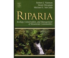 RIPARIA: ECOLOGY, CONSERVATION AND MANAGEMENT OF STREAMSIDE COMMUNITIES 